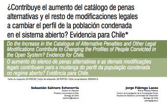 ¿Contribuye el aumento del catálogo de penas alternativas y el resto de modificaciones legales a cambiar el perfil de la población condenada en el sistema abierto? Evidencia para Chile